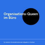 Organisations-Queen: So meistern Sie wiederkehrende Aufgaben in Outlook