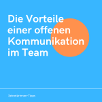Die Vorteile einer offenen Kommunikation im Team Kopie von LinkedIn Post – Sofort durchstarten in OneNote (4)
