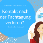 Kontakt nach der Fachtagung verloren So bleiben Sie in Verbindung!