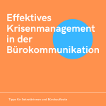 Effektives Krisenmanagement in der Bßrokommunikation: Tipps fßr Sekretärinnen und Bßrokaufleute Effektives Krisenmanagement in der Bßrokommunikation Tipps fßr Sekretärinnen und Bßrokaufleute