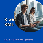 X wie XML - ABC des BĂĽromanangements X wie XML – ABC des BĂĽromanangements