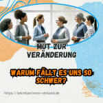 Mut zur Veränderung