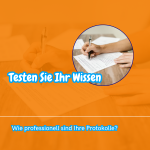 Wie professionell sind Ihre Protokolle? Testen Sie Ihr Wissen! Wie professionell sind Ihre Protokolle