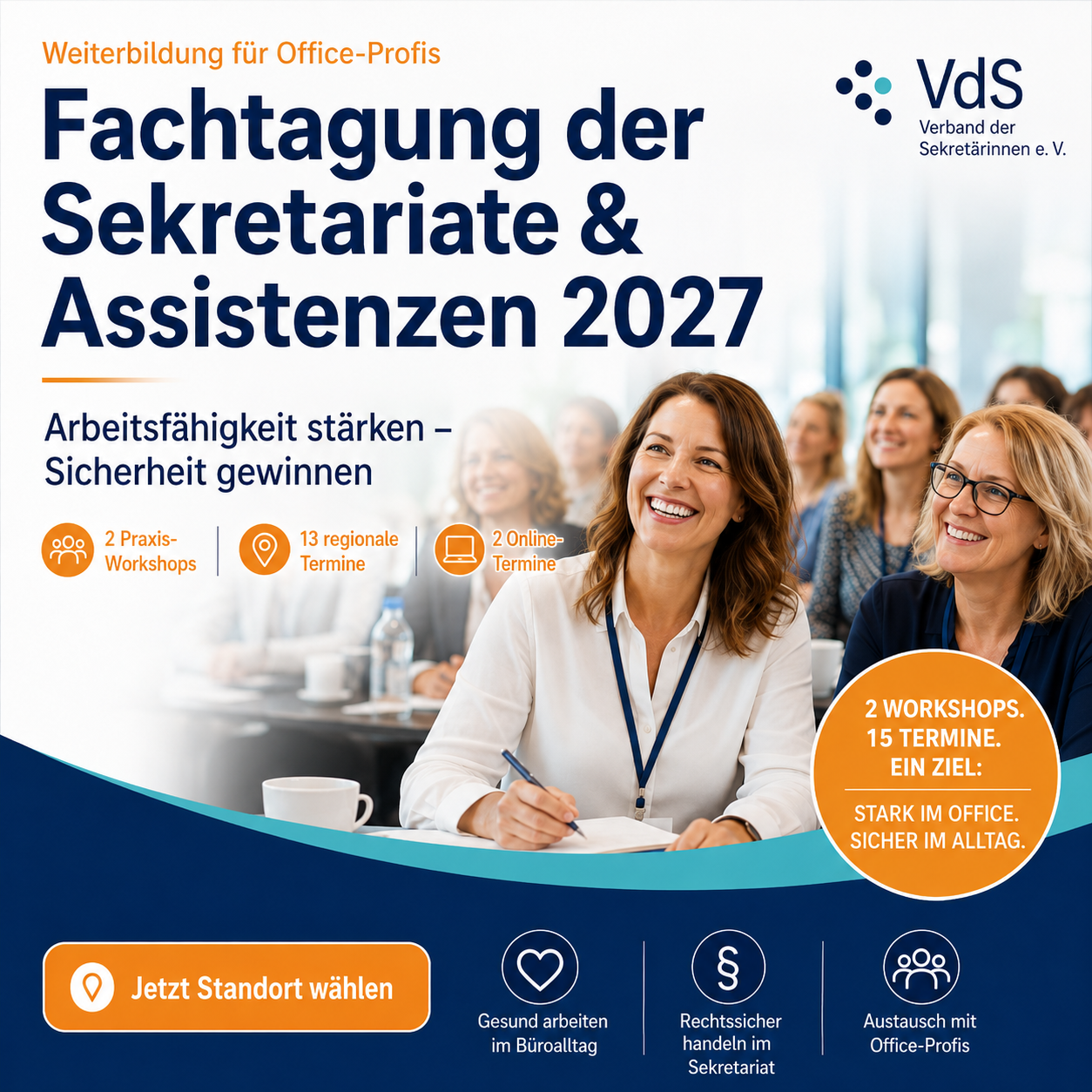 Beitragsbild zur „Fachtagung der Sekretariate & Assistenzen 2027“ des Verbands der Sekretärinnen e. V. mit lächelnden Teilnehmerinnen in einer Weiterbildungssituation sowie den Hinweisen „2 Praxis-Workshops“, „13 regionale Termine“ und „2 Online-Termine“.